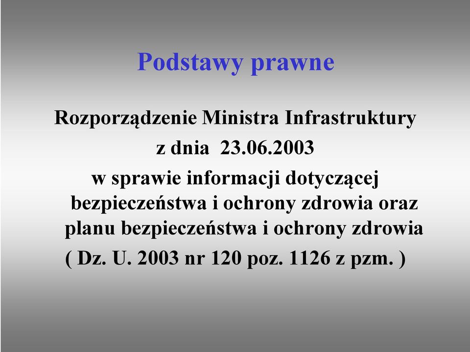 2003 w sprawie informacji dotyczącej bezpieczeństwa i