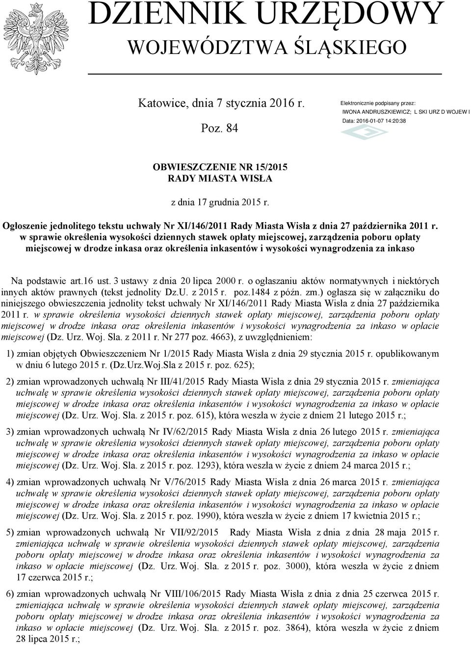 w sprawie określenia wysokości dziennych stawek opłaty miejscowej, zarządzenia poboru opłaty miejscowej w drodze inkasa oraz określenia inkasentów i wysokości wynagrodzenia za inkaso Na podstawie art.