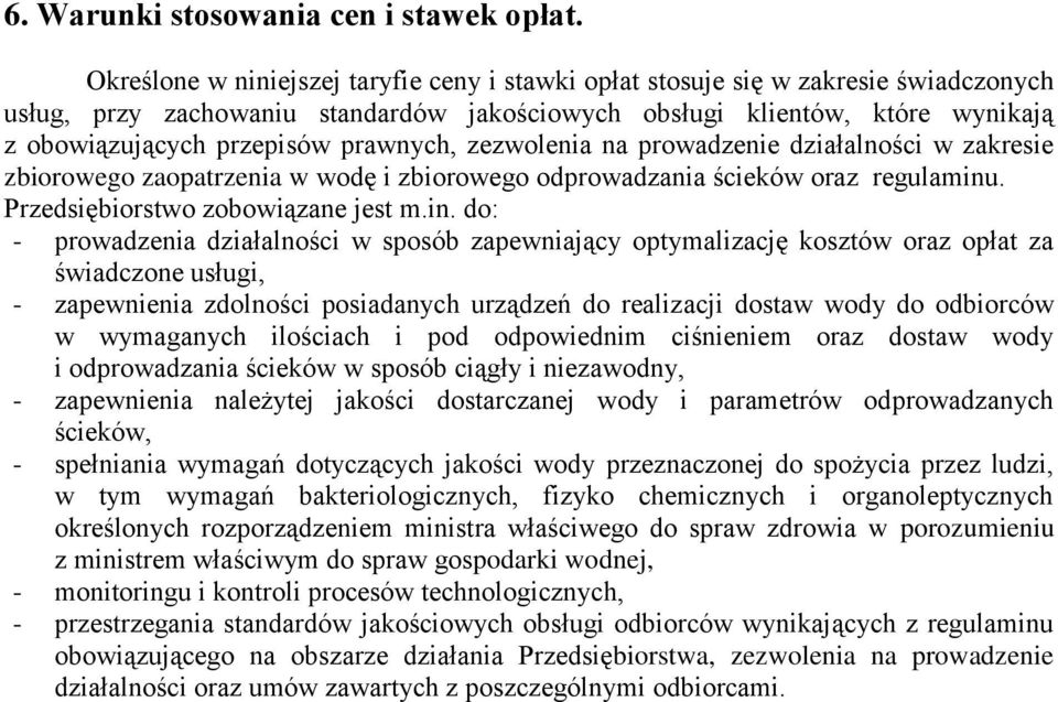 prawnych, zezwolenia na prowadzenie działalności w zakresie zbiorowego zaopatrzenia w wodę i zbiorowego odprowadzania ścieków oraz regulaminu