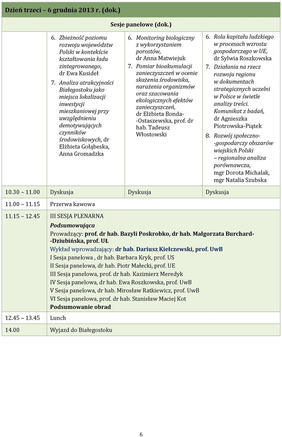 Monitoring biologiczny z wykorzystaniem porostów, dr Anna Matwiejuk 7.