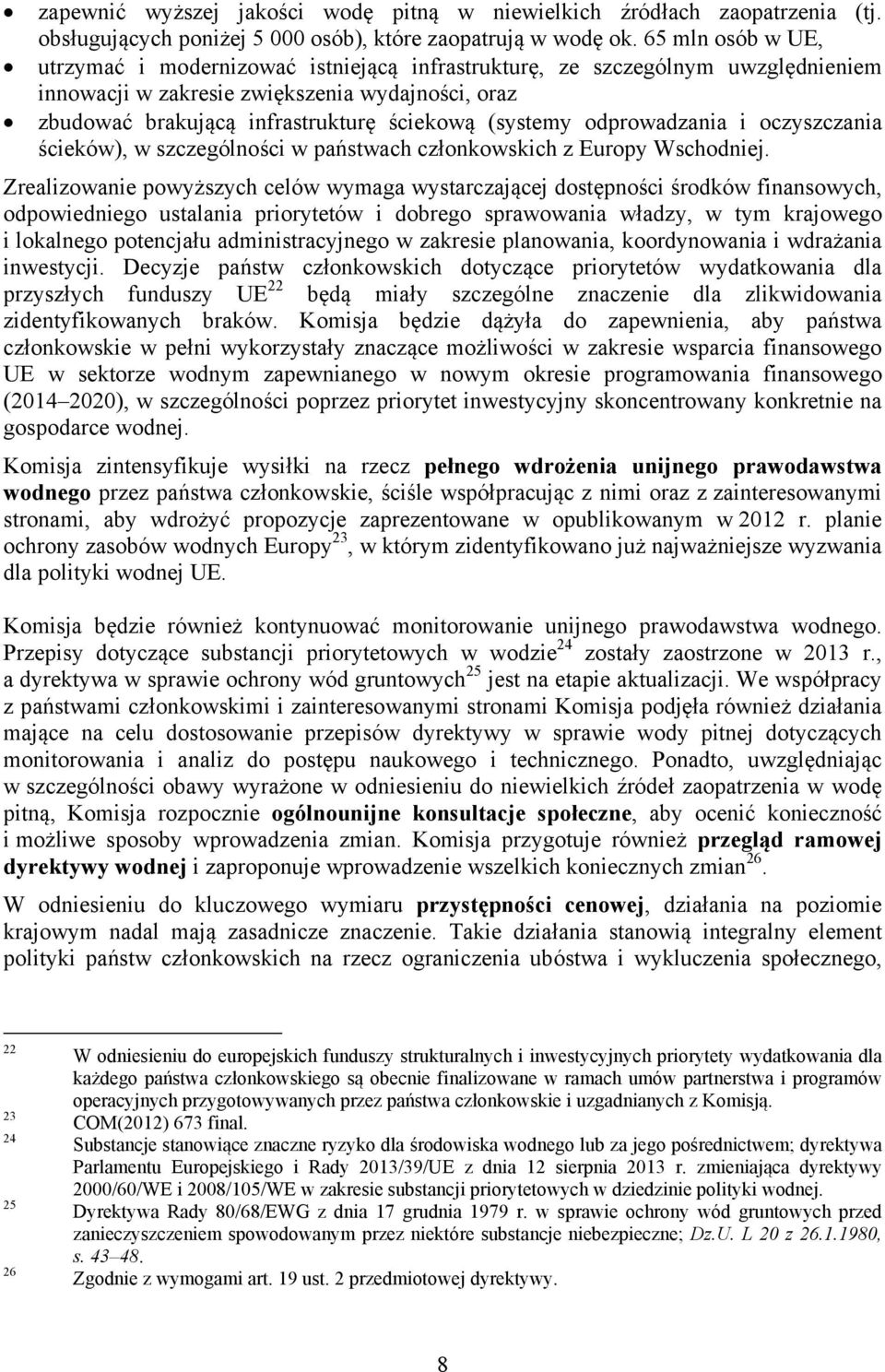 (systemy odprowadzania i oczyszczania ścieków), w szczególności w państwach członkowskich z Europy Wschodniej.