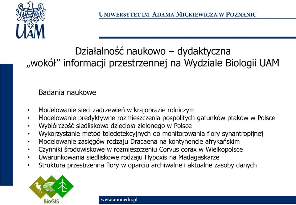 teledetekcyjnych do monitorowania flory synantropijnej Modelowanie zasięgów rodzaju Dracaena na kontynencie afrykańskim Czynniki środowiskowe w