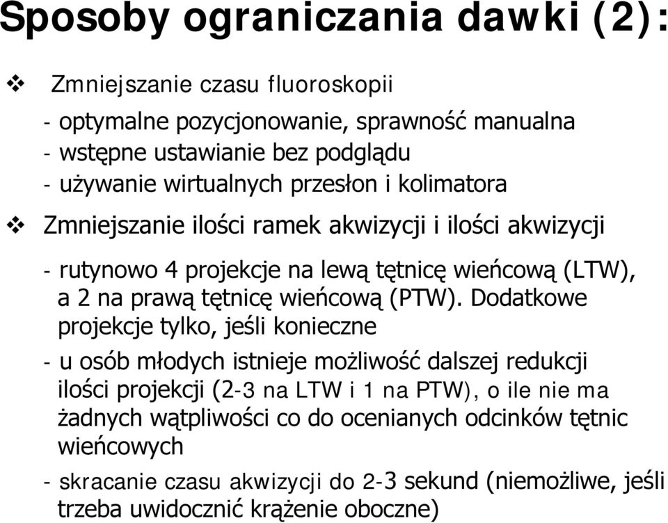 tętnicę wieńcową (PTW).