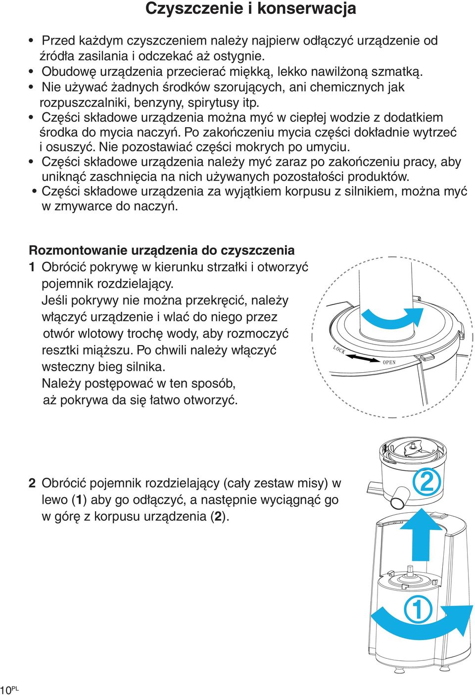 Po zakończeniu mycia części dokładnie wytrzeć i osuszyć. Nie pozostawiać części mokrych po umyciu.