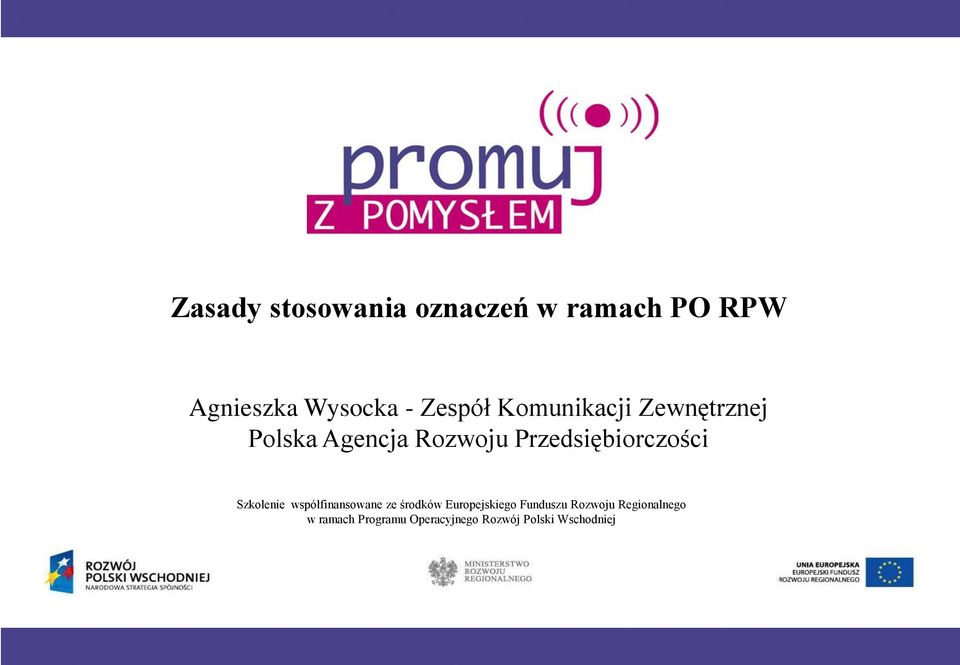 Przedsiębiorczości Szkolenie współfinansowane ze środków