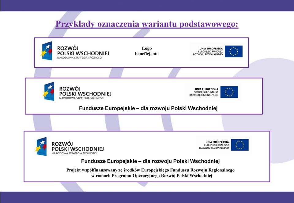 Polski Wschodniej Projekt współfinansowany ze środków Europejskiego