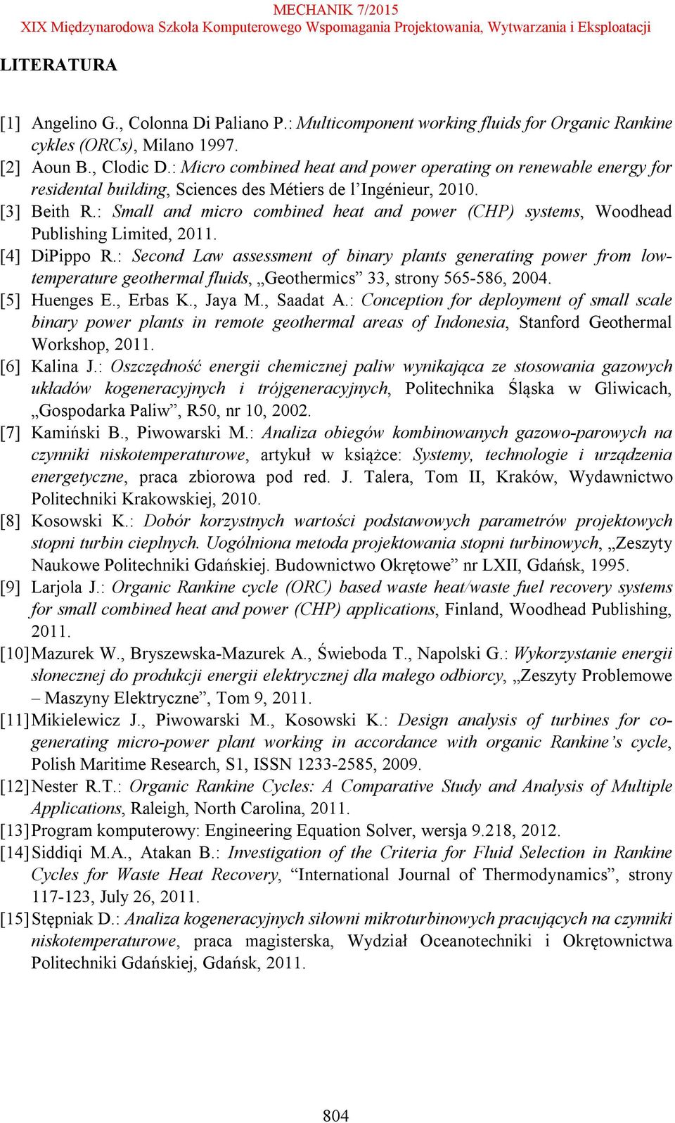 : Small and micro combined heat and power (CHP) systems, Woodhead Publishing Limited, 2011. [4] DiPippo R.