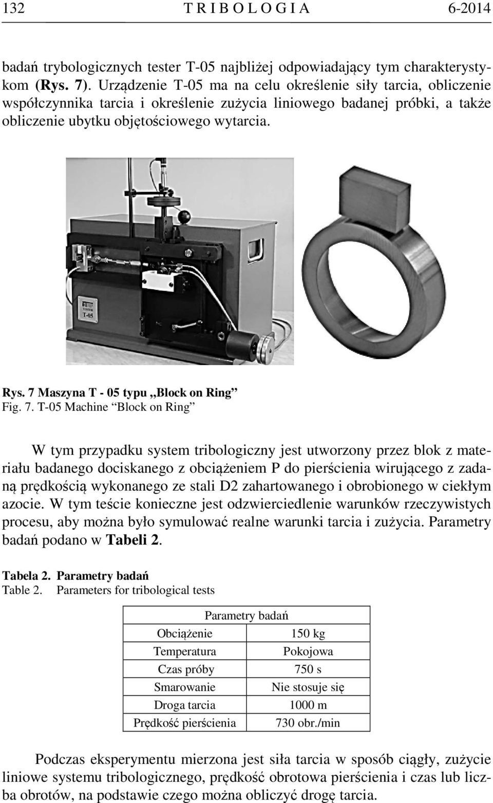 7 Maszyna T - 05 typu Block on Ring Fig. 7.