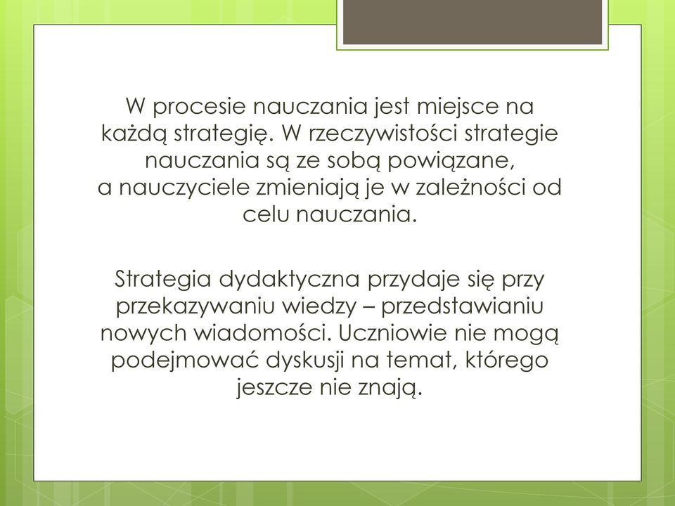 w zależności od celu nauczania.