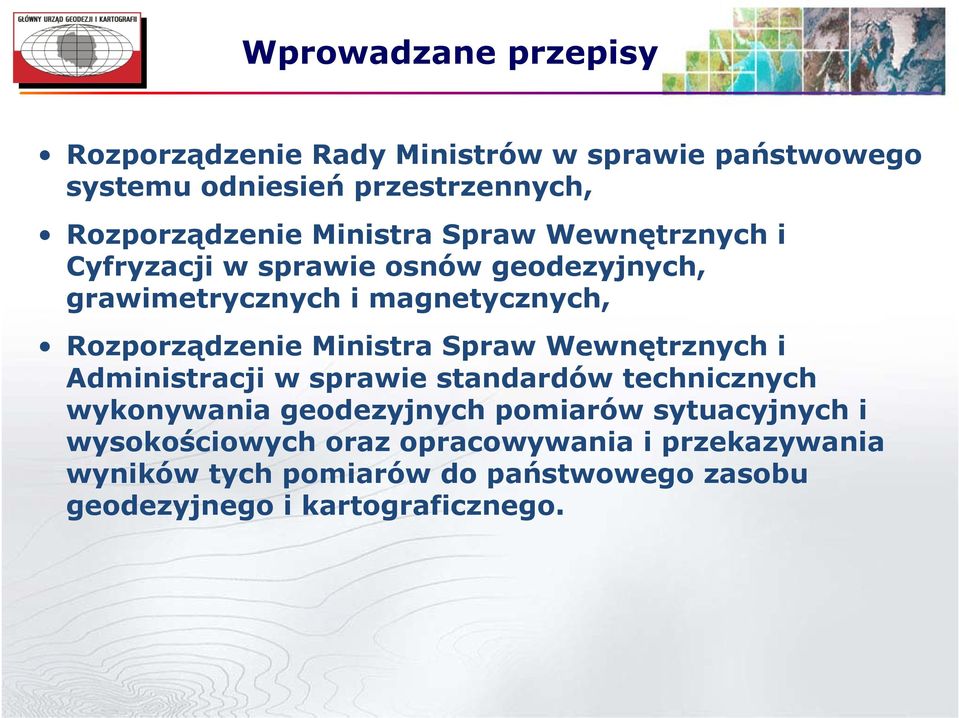 Ministra Spraw Wewnętrznych i Administracji w sprawie standardów technicznych wykonywania geodezyjnych pomiarów