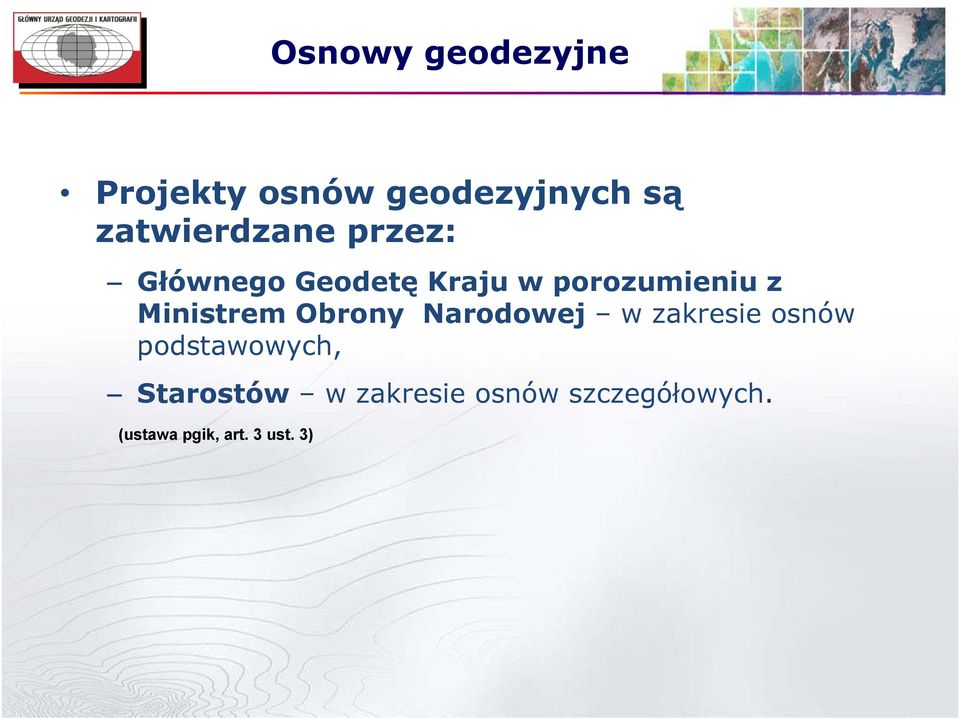 Ministrem Obrony Narodowej w zakresie osnów podstawowych,