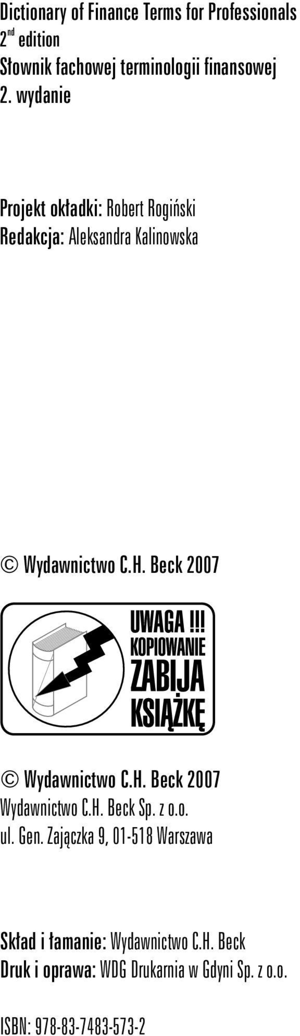 Beck 2007 Wydawnictwo C.H. Beck 2007 Wydawnictwo C.H. Beck Sp. z o.o. ul. Gen.