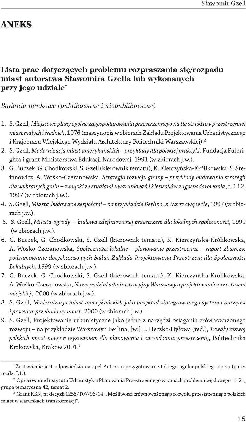 Gzell, Miejscowe plany ogólne zagospodarowania przestrzennego na tle struktury przestrzennej miast małych i średnich, 1976 (maszynopis w zbiorach Zakładu Projektowania Urbanistycznego i Krajobrazu