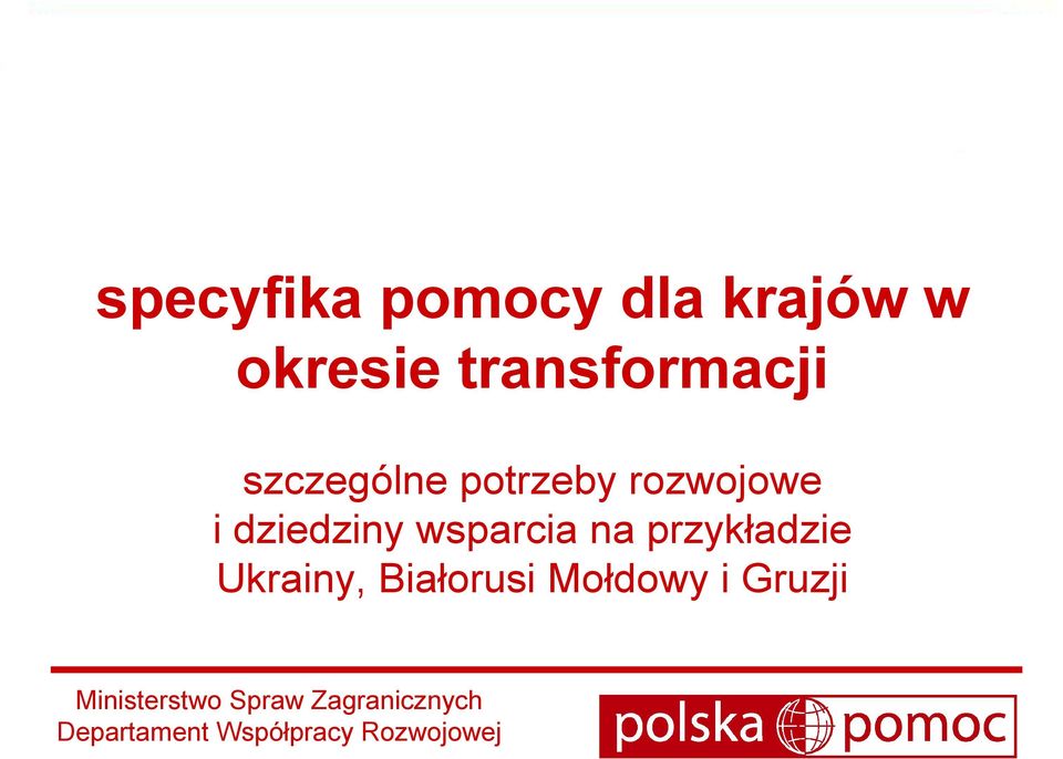 rozwojowe i dziedziny wsparcia na