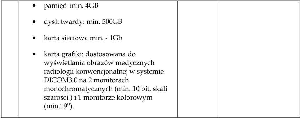 radiologii konwencjonalnej w systemie DICOM3.