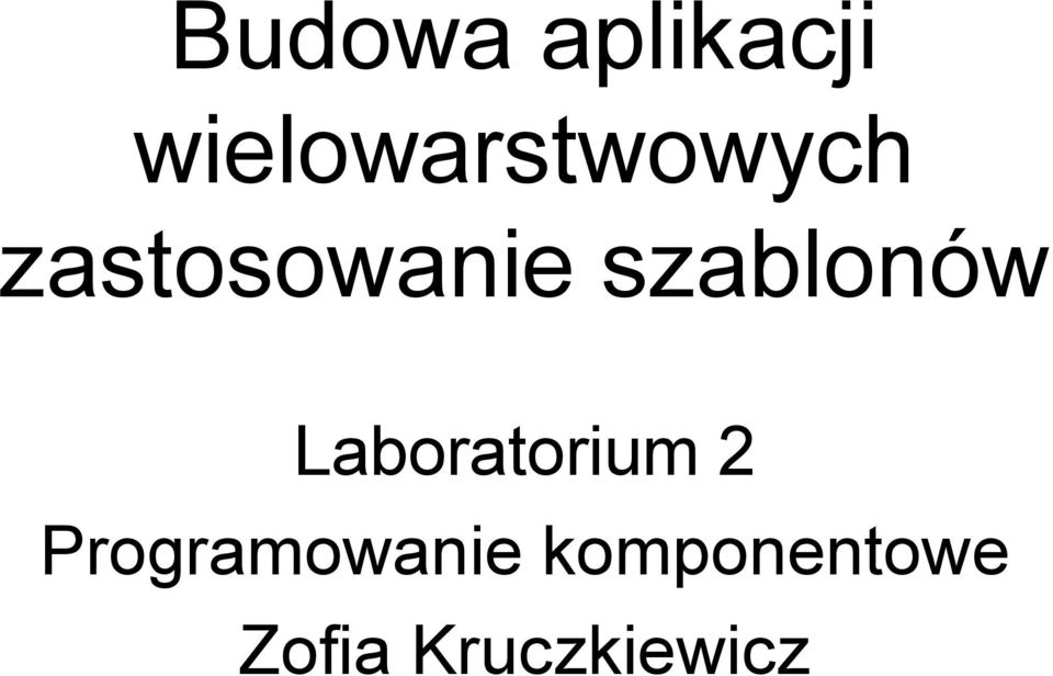 szablonów Laboratorium 2