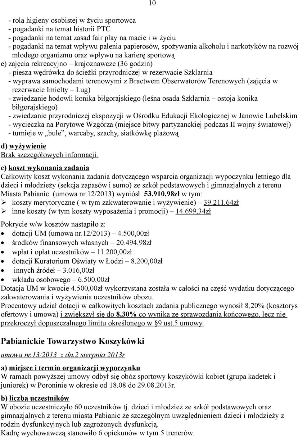 wyprawa samochodami terenowymi z Bractwem Obserwatorów Terenowych (zajęcia w rezerwacie Imielty Ług) - zwiedzanie hodowli konika biłgorajskiego (leśna osada Szklarnia ostoja konika biłgorajskiego) -