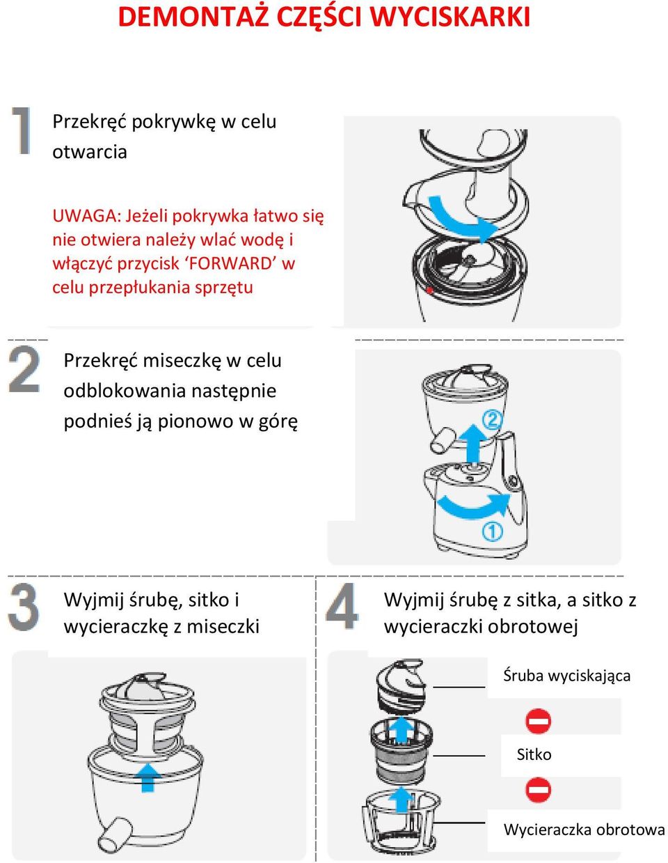 w celu odblokowania następnie podnieś ją pionowo w górę Wyjmij śrubę, sitko i wycieraczkę z