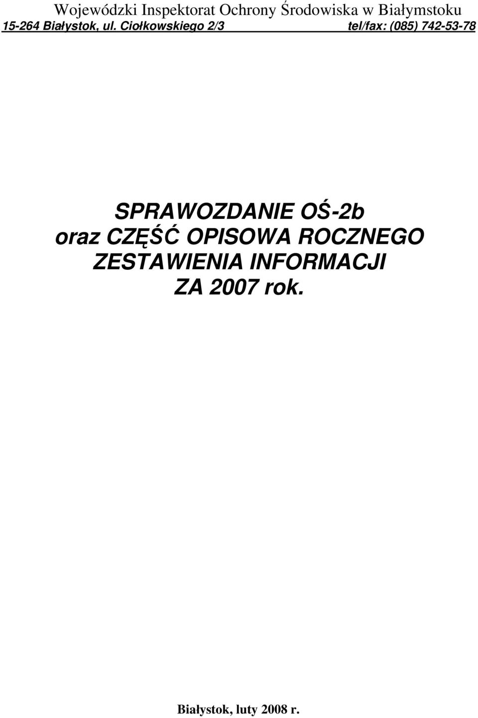 Ciołkowskiego 2/3 tel/fax: (085) 742-53-78 SPRAWOZDANIE