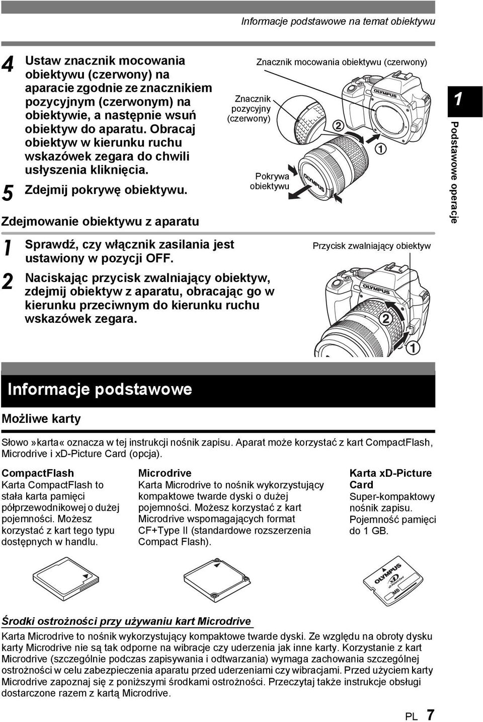 Zdejmowanie obiektywu z aparatu Znacznik pozycyjny (czerwony) Sprawdź, czy włącznik zasilania jest ustawiony w pozycji OFF.