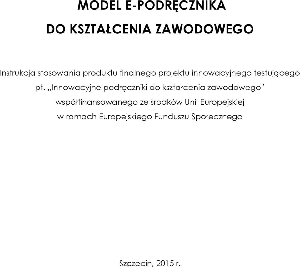 Innowacyjne podręczniki do kształcenia zawodowego współfinansowanego ze