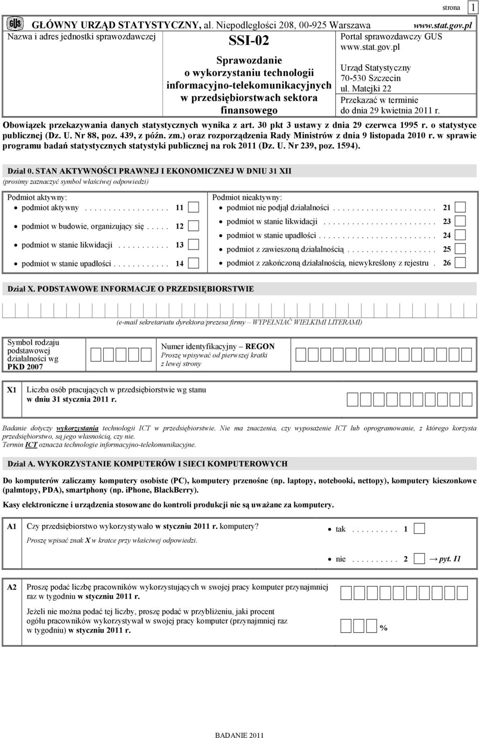 pl Sprawozdanie Urząd Statystyczny o wykorzystaniu technologii 70-530 Szczecin informacyjno-telekomunikacyjnych ul.