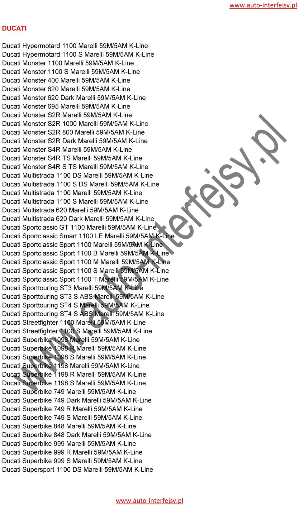 59M/5AM K-Line Ducati Monster S2R 1000 Marelli 59M/5AM K-Line Ducati Monster S2R 800 Marelli 59M/5AM K-Line Ducati Monster S2R Dark Marelli 59M/5AM K-Line Ducati Monster S4R Marelli 59M/5AM K-Line
