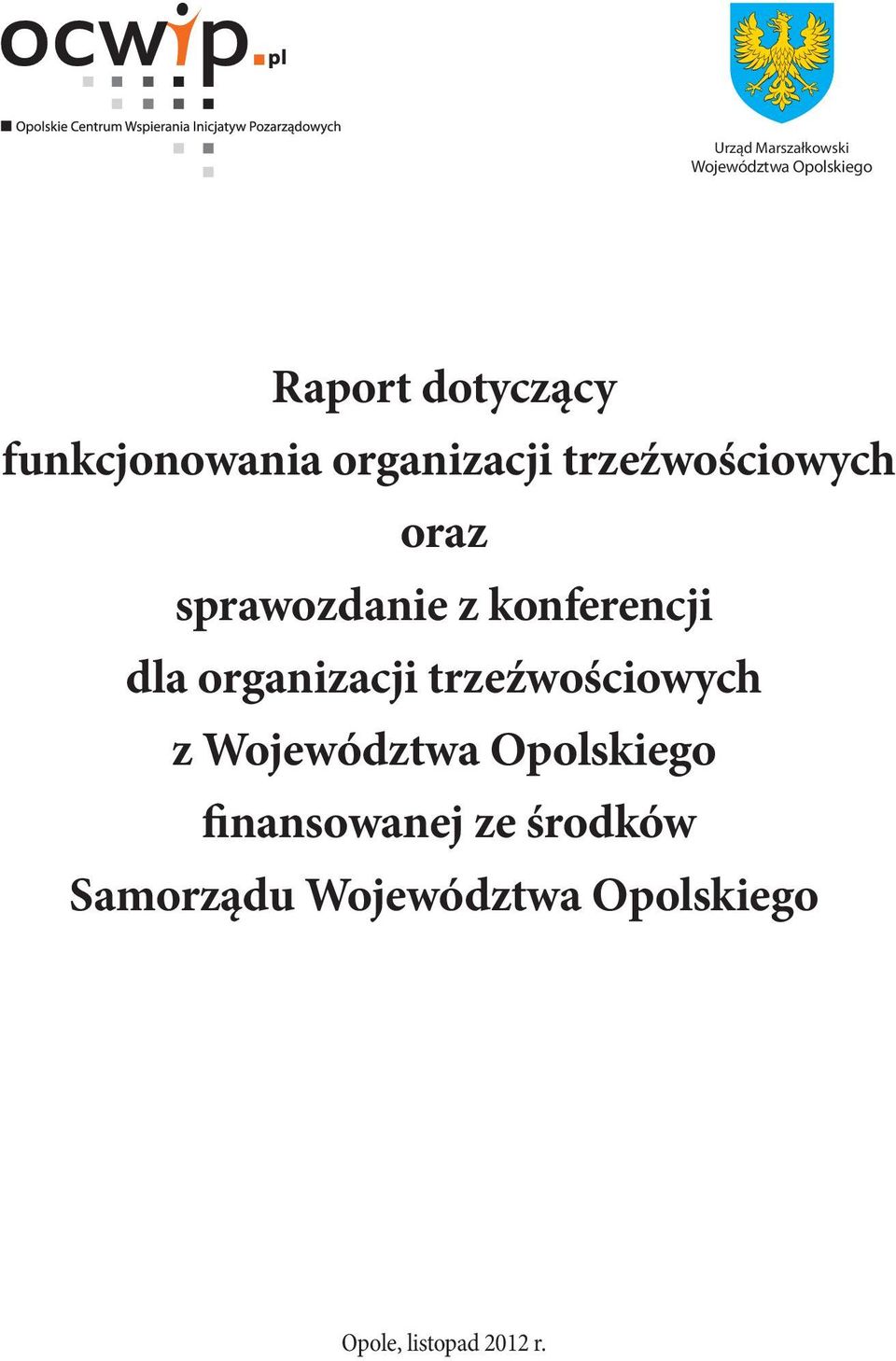 konferencji dla organizacji trzeźwościowych z Województwa