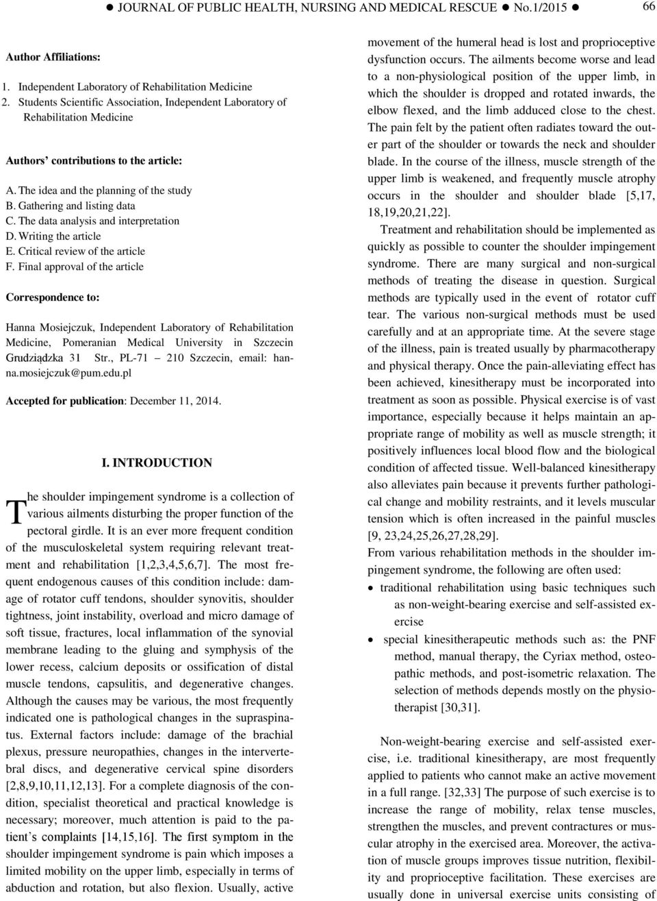 The data analysis and interpretation D. Writing the article E. Critical review of the article F.