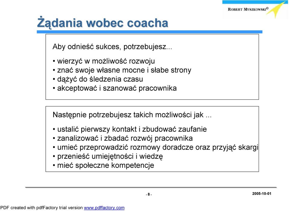 szanować pracownika Następnie potrzebujesz takich możliwości jak.