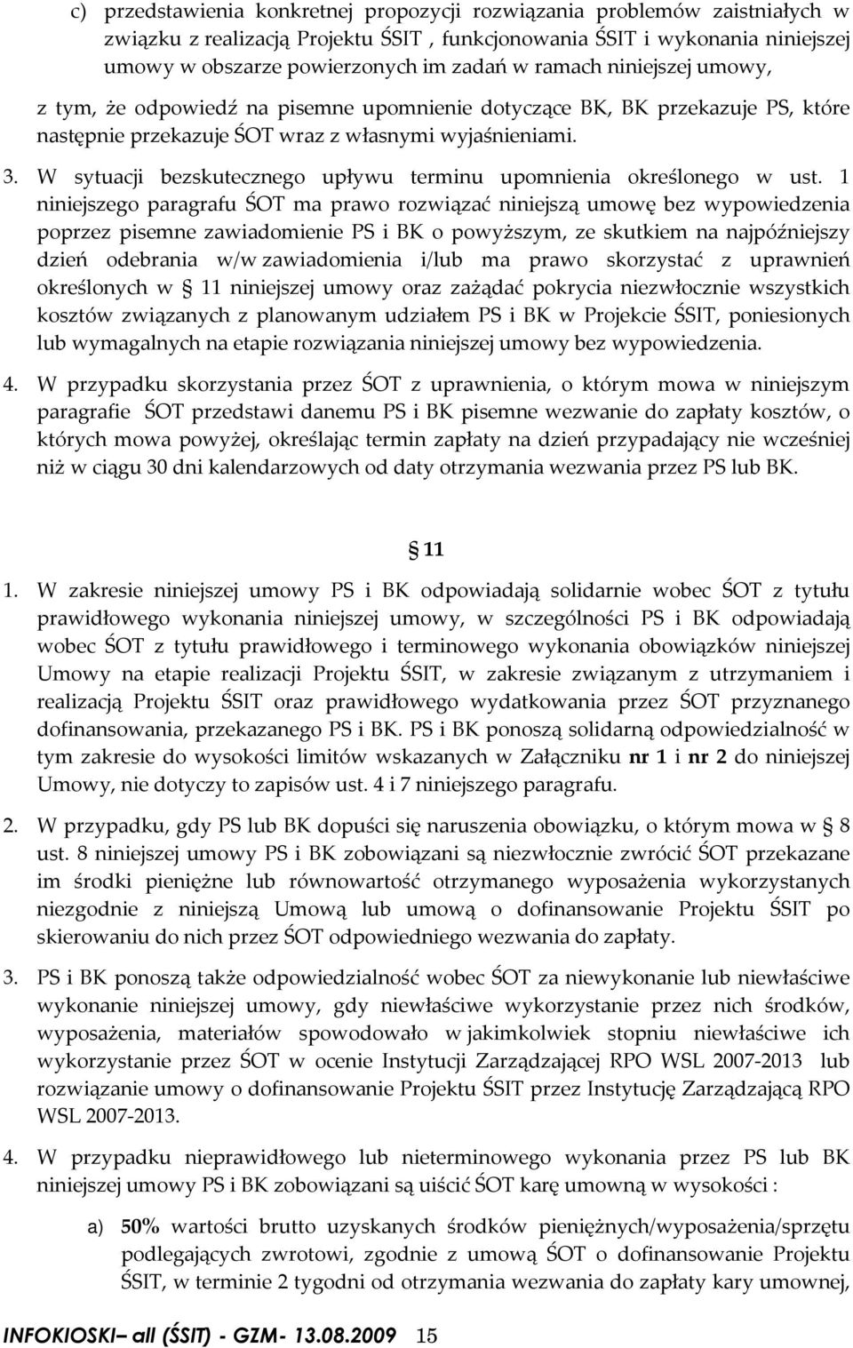 W sytuacji bezskutecznego upływu terminu upomnienia określonego w ust.