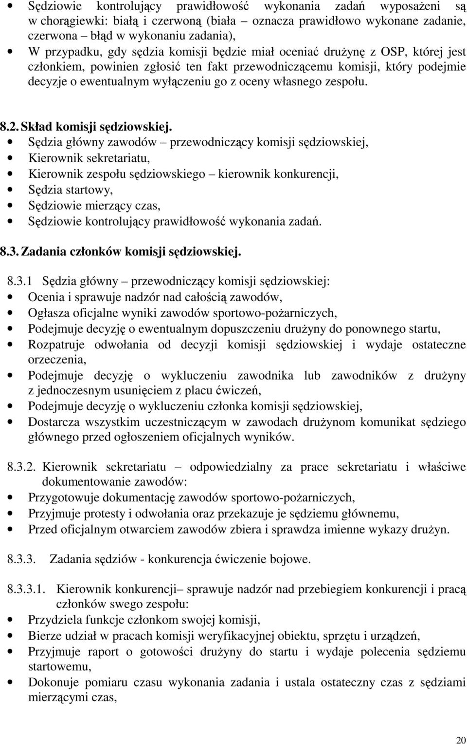 zespołu. 8.2. Skład komisji sędziowskiej.