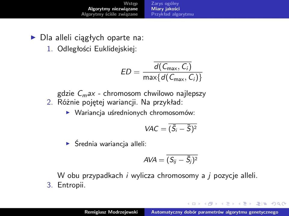 ax-chromosomchwilowonajlepszy 2. Różnie pojętej wariancji.