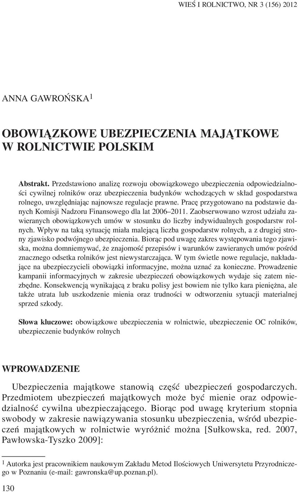 prawne. Pracê przygotowano na podstawie danych Komisji Nadzoru Finansowego dla lat 2006 2011.