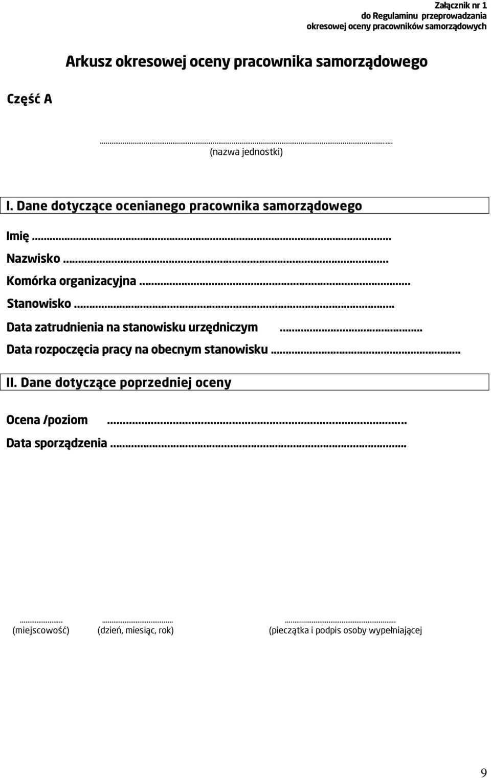 .. Nazwisko Komórka organizacyjna Stanowisko.. Data zatrudnienia na stanowisku urzędniczym.