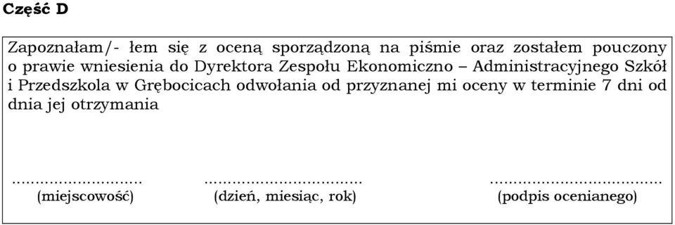 Szkół i Przedszkola w Grębocicach odwołania od przyznanej mi oceny w terminie 7