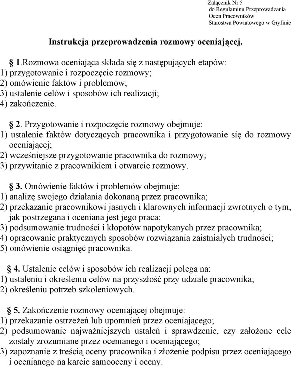 Załącznik Nr 5 do Regulaminu Przeprowadzania Ocen ów Starostwa Powiatowego w Gryfinie 2.