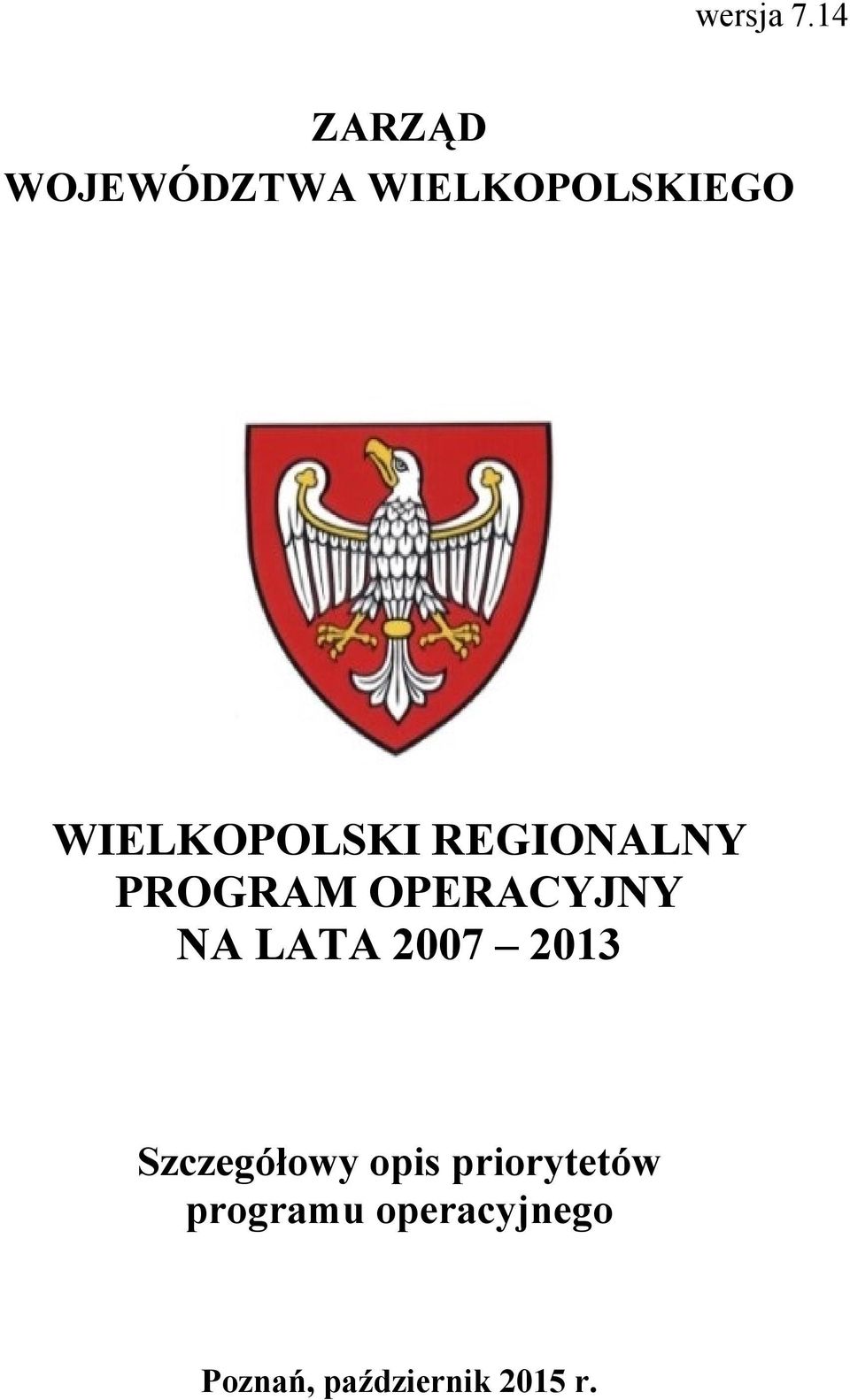 WIELKOPOLSKI REGIONALNY PROGRAM OPERACYJNY NA