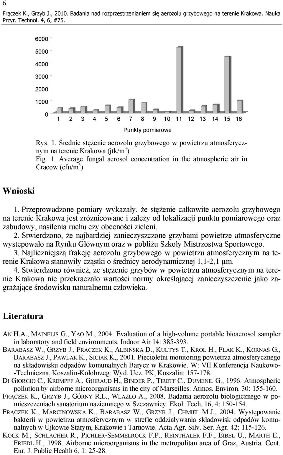 1. Average fungal aerosol concentration in the atmospheric air in Cracow (cfu/m 3 ) Wnioski 1.