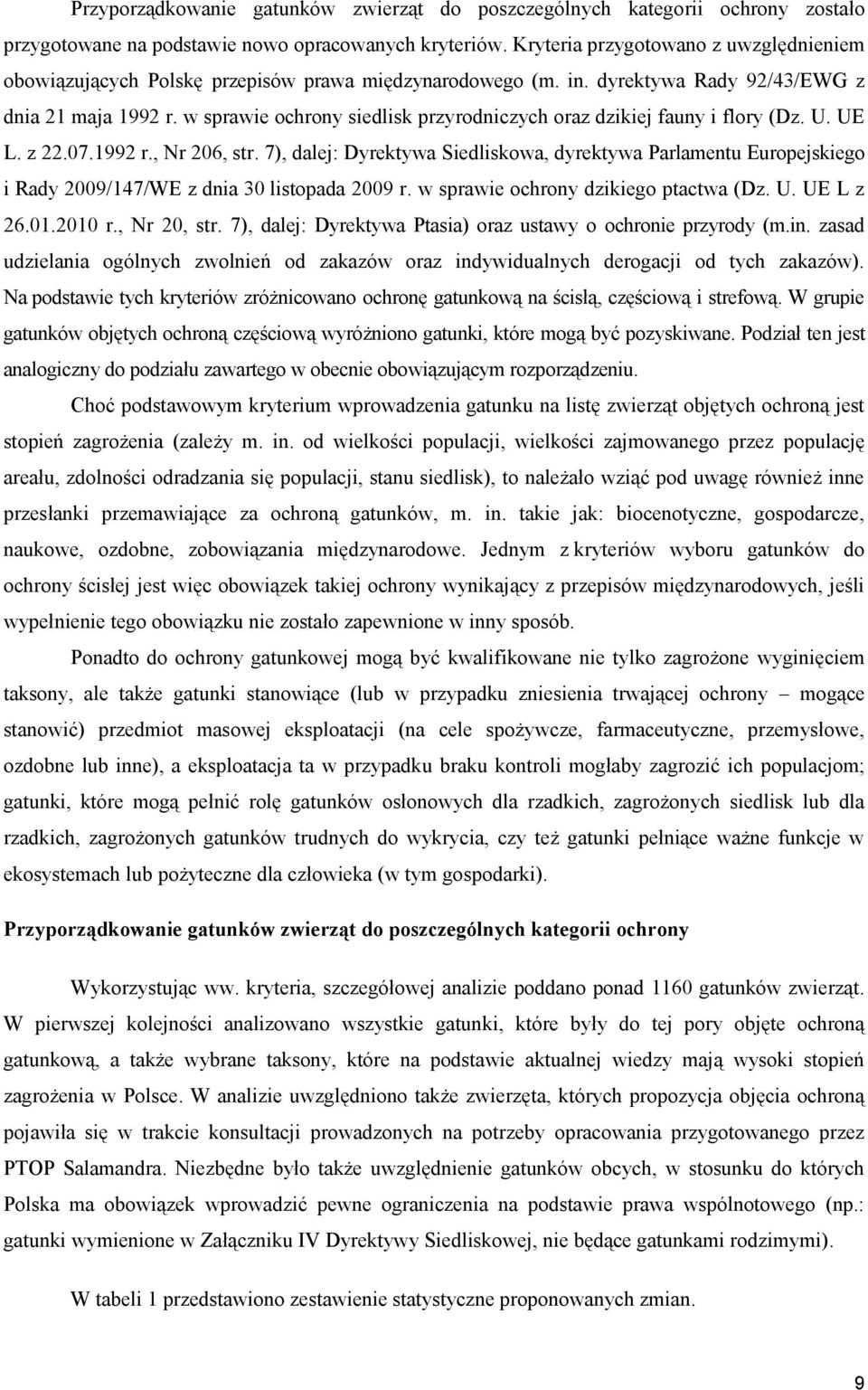 w sprawie ochrony siedlisk przyrodniczych oraz dzikiej fauny i flory (Dz. U. UE L. z 22.07.1992 r., Nr 206, str.