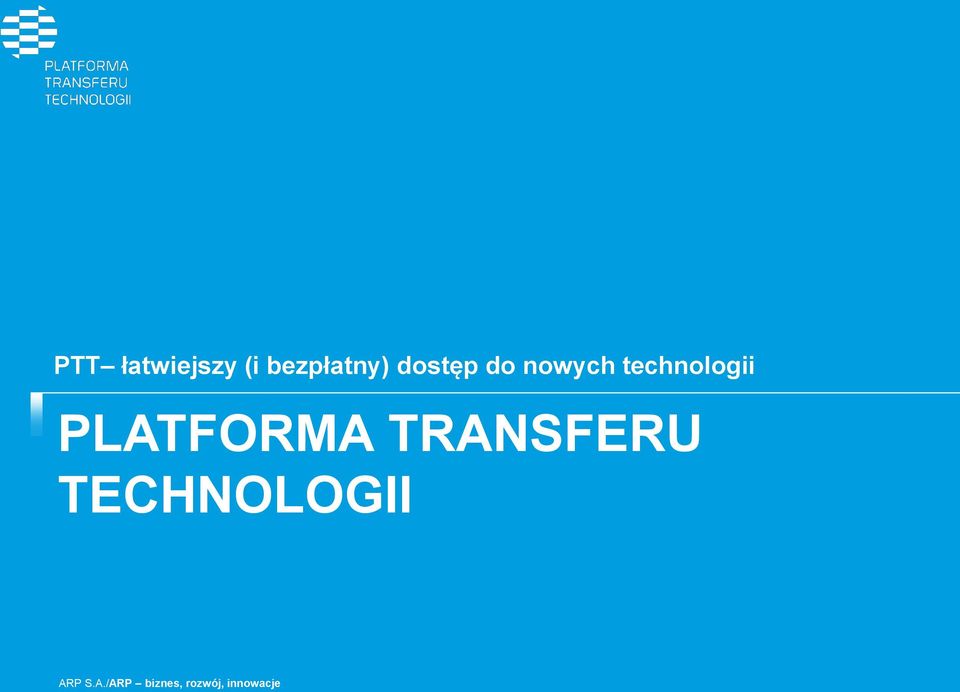 PLATFORMA TRANSFERU TECHNOLOGII