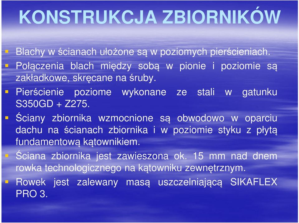 Pierścienie poziome wykonane ze stali w gatunku S350GD + Z275.