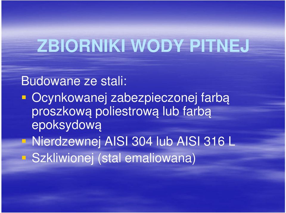 poliestrową lub farbą epoksydową Nierdzewnej