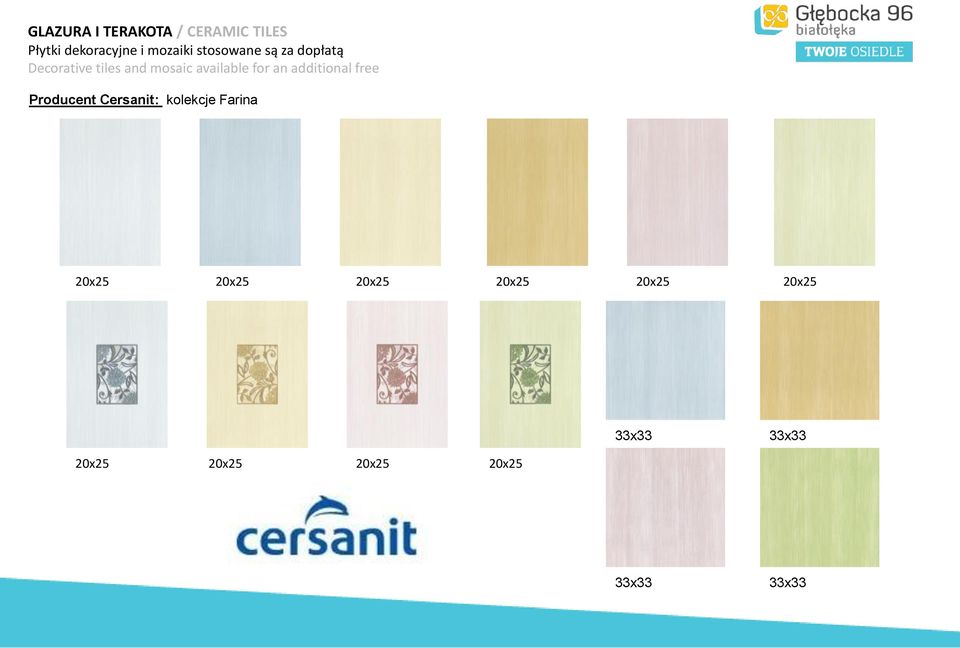 an additional free Producent Cersanit: kolekcje Farina 20x25 20x25