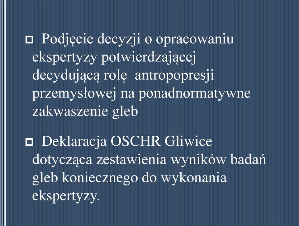 ponadnormatywne zakwaszenie gleb Deklaracja OSCHR Gliwice