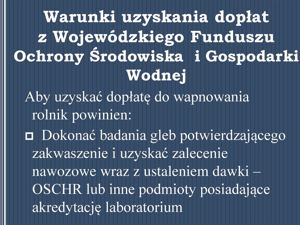 Dokonać badania gleb potwierdzającego zakwaszenie i uzyskać zalecenie