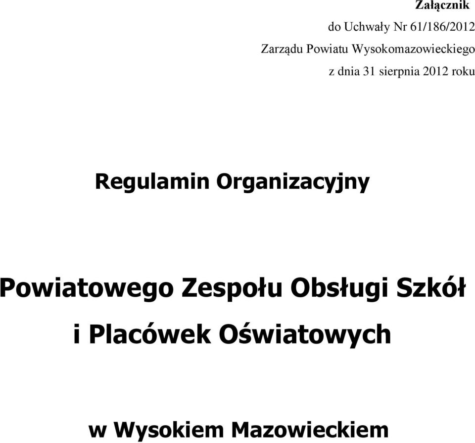 Regulamin Organizacyjny Powiatowego Zespołu Obsługi