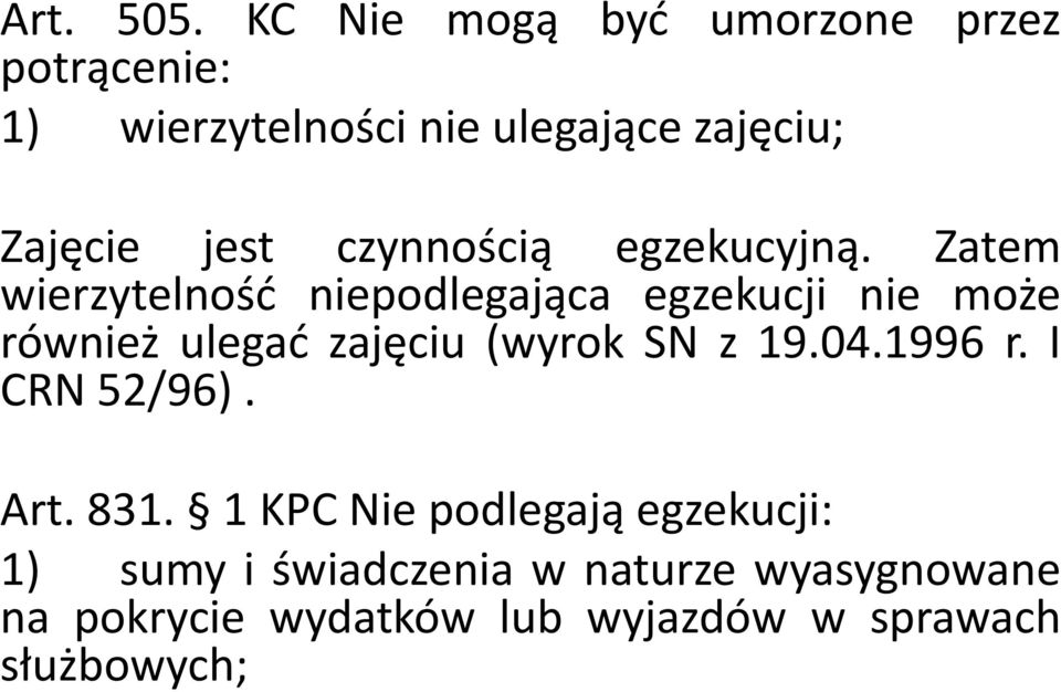 czynnością egzekucyjną.