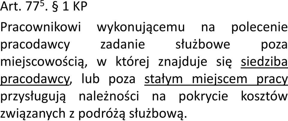 służbowe poza miejscowością, w której znajduje się siedziba