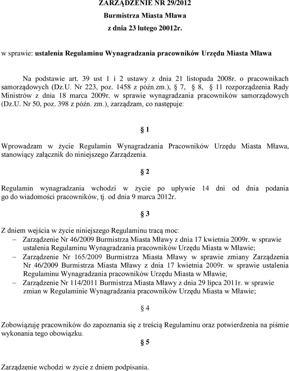 w sprawie wynagradzania pracowników samorządowych (Dz.U. Nr 50, poz. 398 z późn. zm.